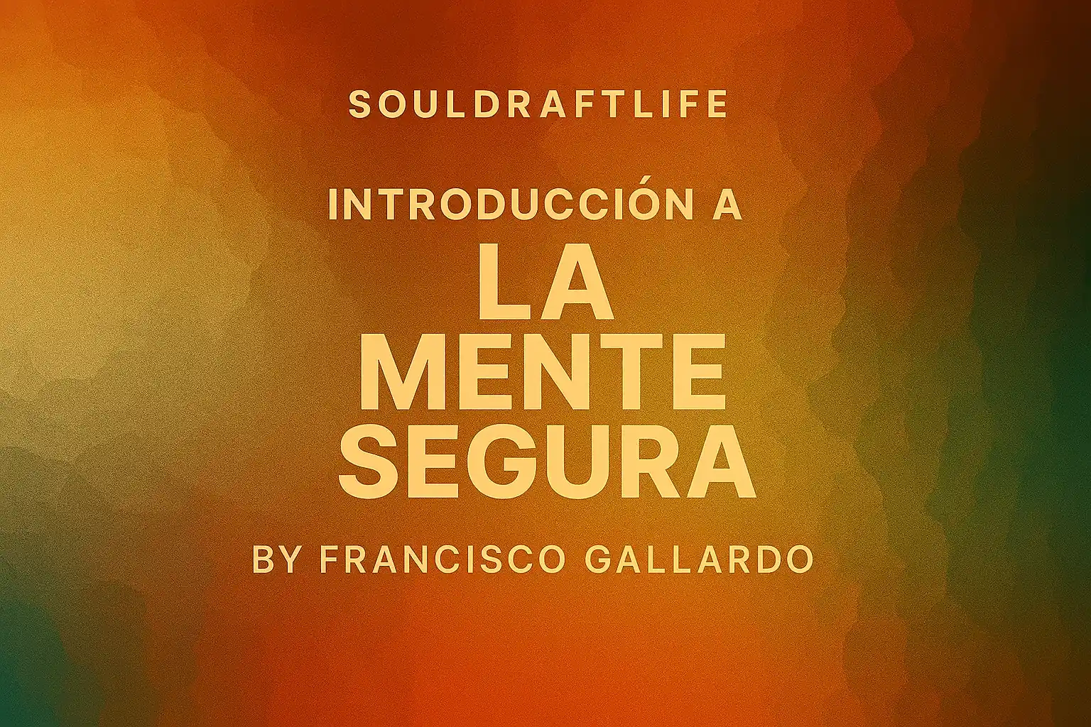 Introducción a La Mente Segura