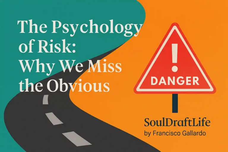 Illustration of a winding road with a danger sign, symbolizing hidden risks, with the title “The Psychology of Risk: Why We Miss the Obvious” and credit to SoulDraftLife by Francisco Gallardo