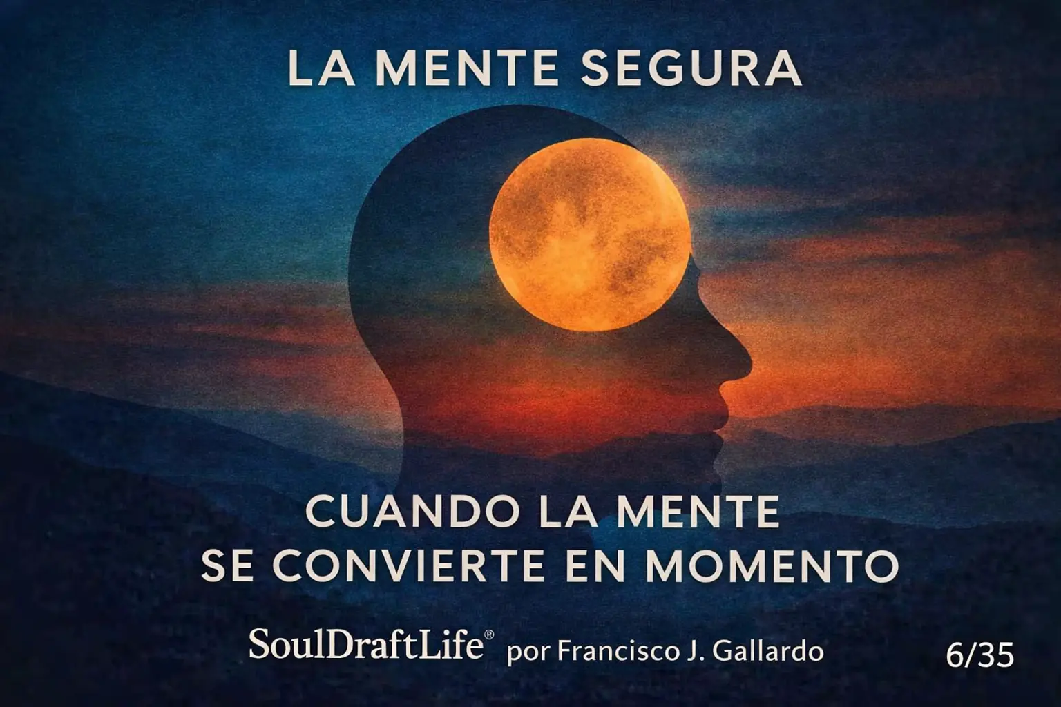 Cuando la Mente se Convierte en Momento