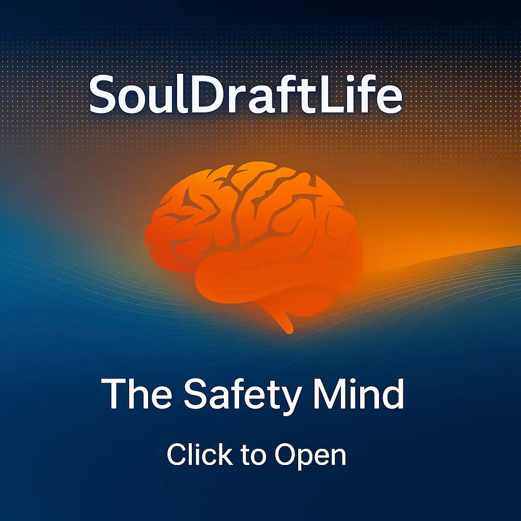 The Safety Mind — SoulDraftLife™ framework of psychology and philosophy, an original gateway where safety begins in thought.