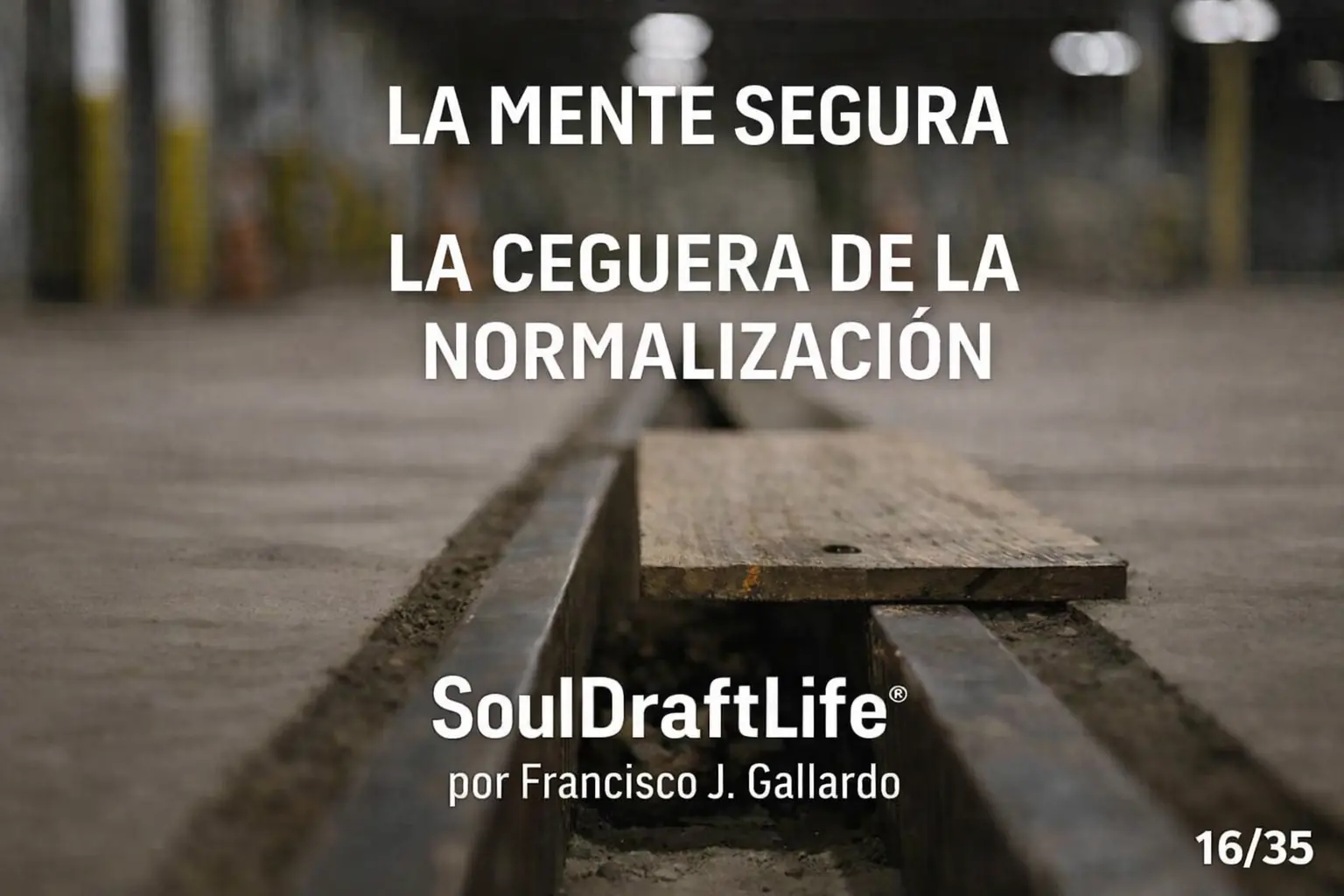 La ceguera de la normalización