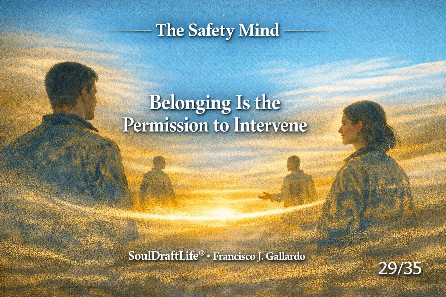 Belonging Is the Permission to Intervene